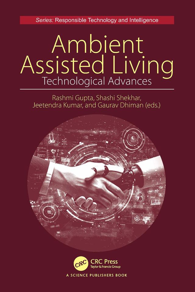 Ambient Assisted Living by Gaurav Dhiman, Jeetendra Kumar, Rashmi Gupta, Shashi Shekhar