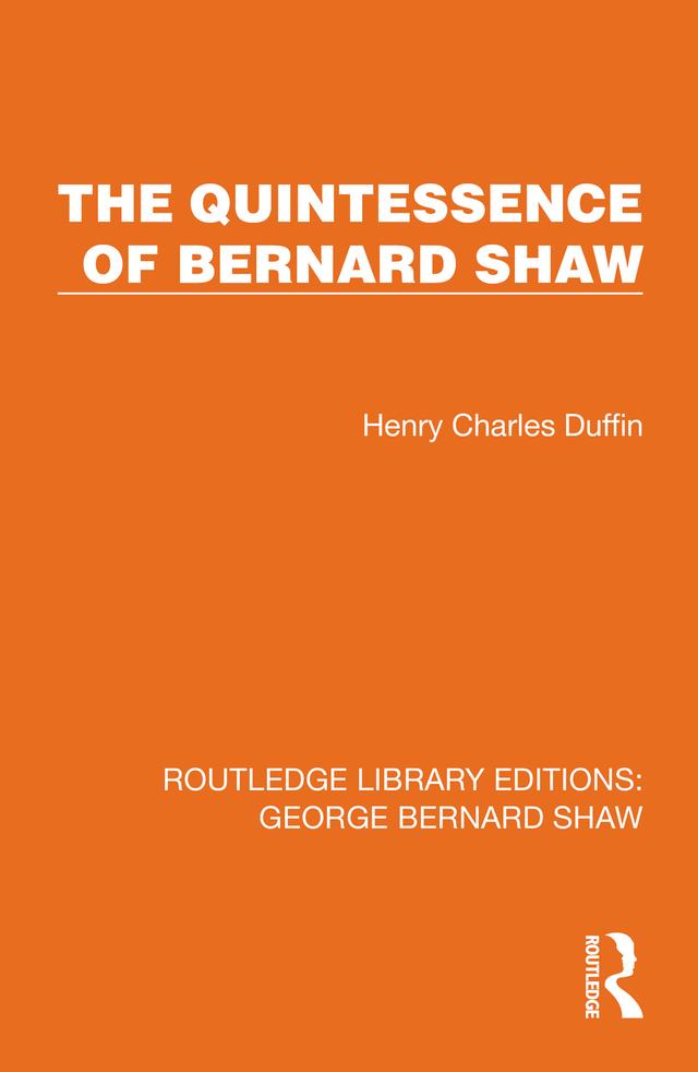 The Quintessence of Bernard Shaw by Henry Charles Duffin