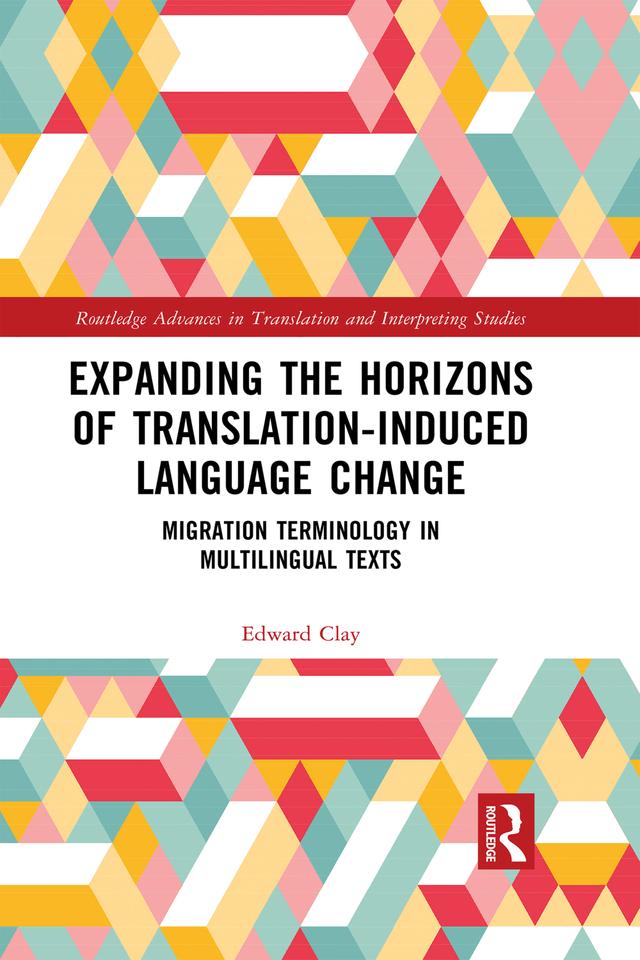 Expanding the Horizons of Translation-Induced Language Change by Edward Clay