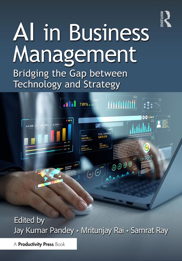 AI in Business Management by Jay Kumar Pandey, Mritunjay Rai, Samrat Ray