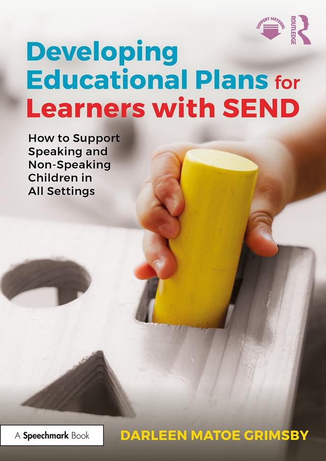 Developing Educational Plans for Learners with SEND by Darleen Matoe Grimsby