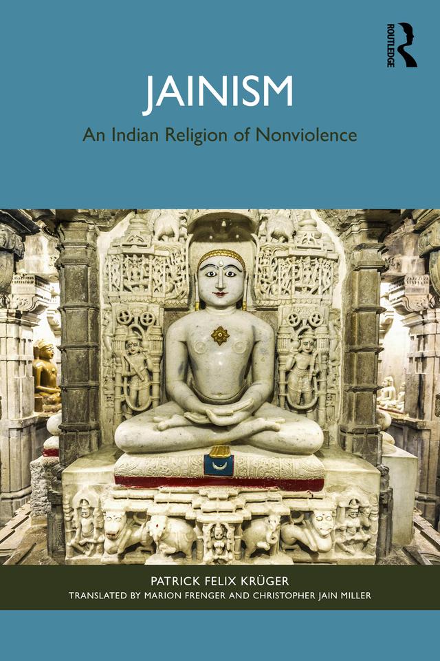 Jainism by Christopher Jain Miller, Marion Frenger, Patrick Felix Krüger