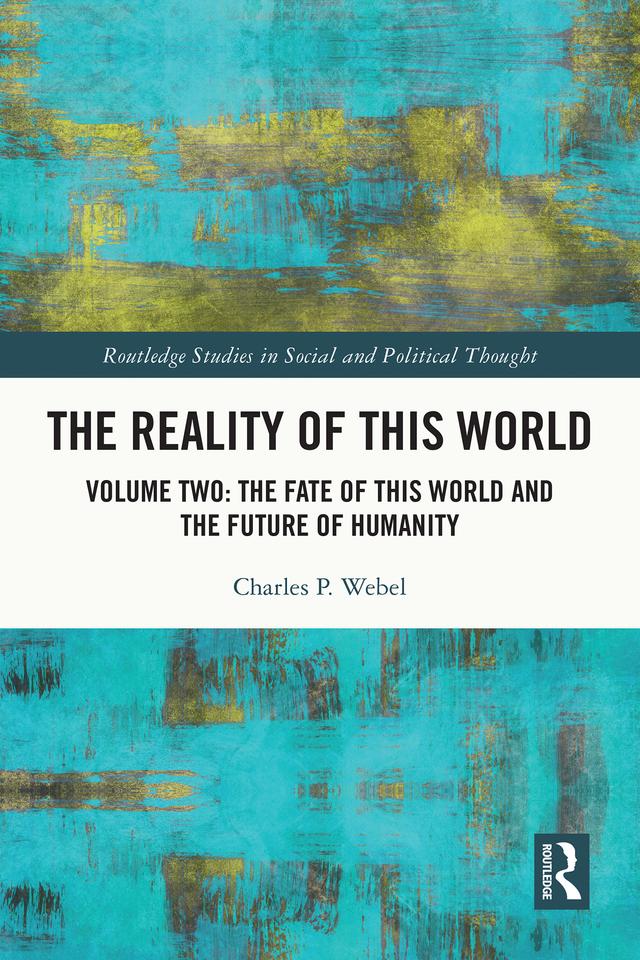 The Reality of This World by Charles P. Webel