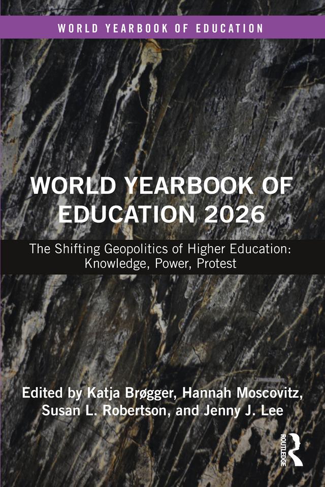 World Yearbook of Education 2026 by Hannah Moscovitz, Jenny J. Lee, Katja Brøgger, Susan L. Robertson