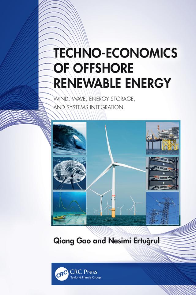 Techno-Economics of Offshore Renewable Energy by Nesimi Ertuğrul, Qiang Gao