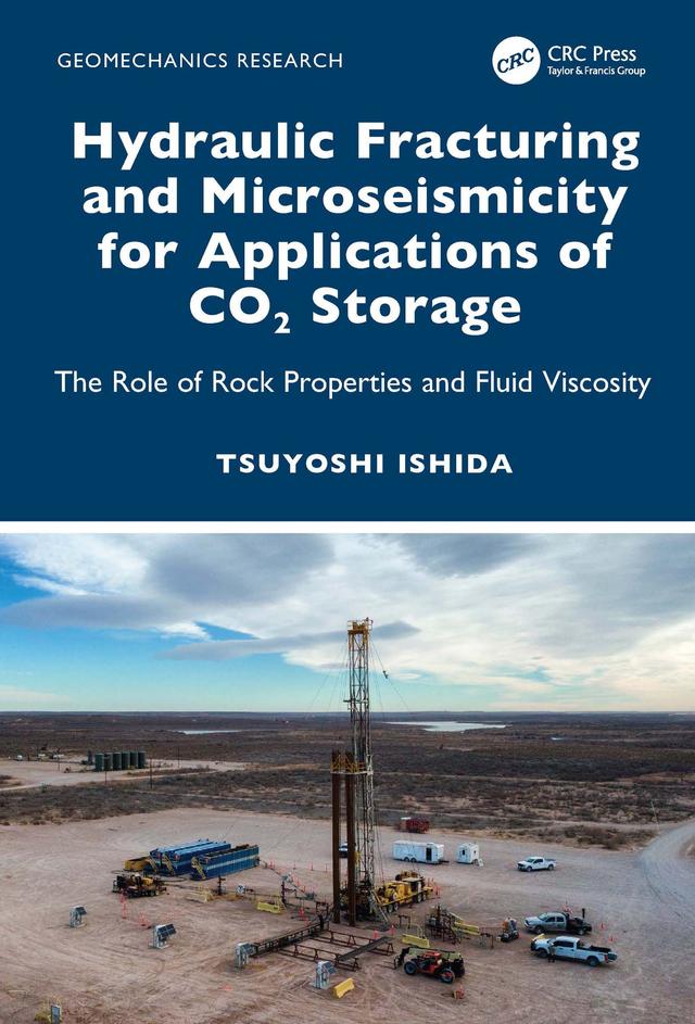 Hydraulic Fracturing and Microseismicity for Applications of CO2 Storage by Tsuyoshi Ishida