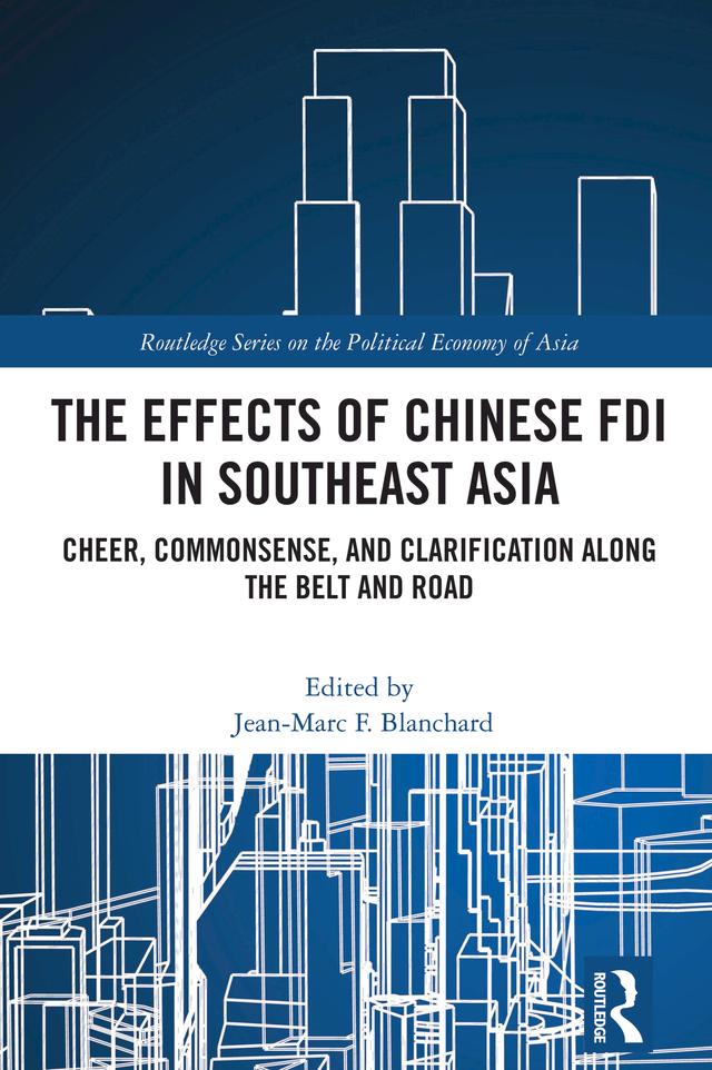 The Effects of Chinese FDI in Southeast Asia by Jean-Marc Blanchard