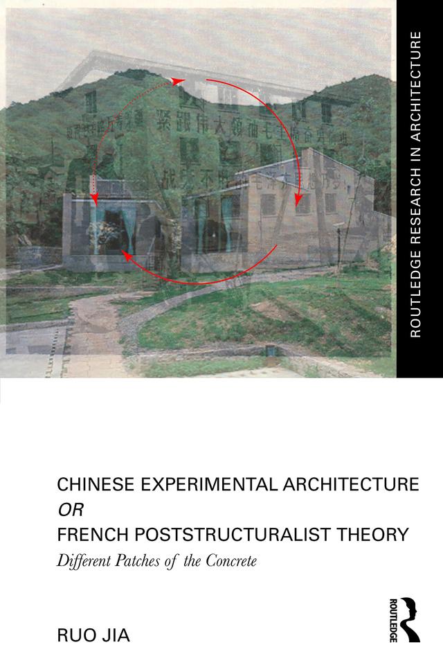Chinese Experimental Architecture Or French Poststructuralist Theory by Ruo Jia