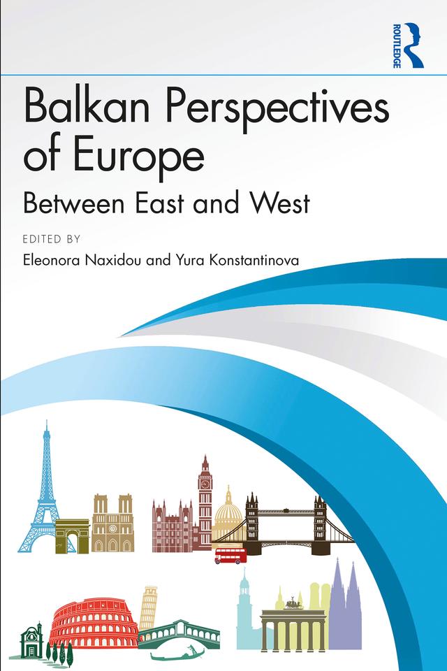 Balkan Perspectives of Europe by Eleonora Naxidou, Yura Konstantinova