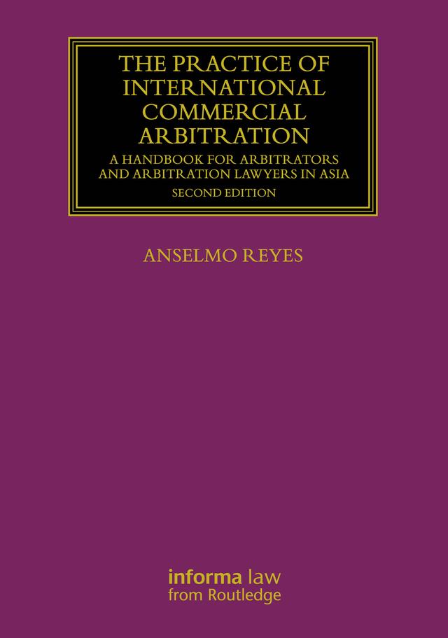 The Practice of International Commercial Arbitration by Anselmo Reyes