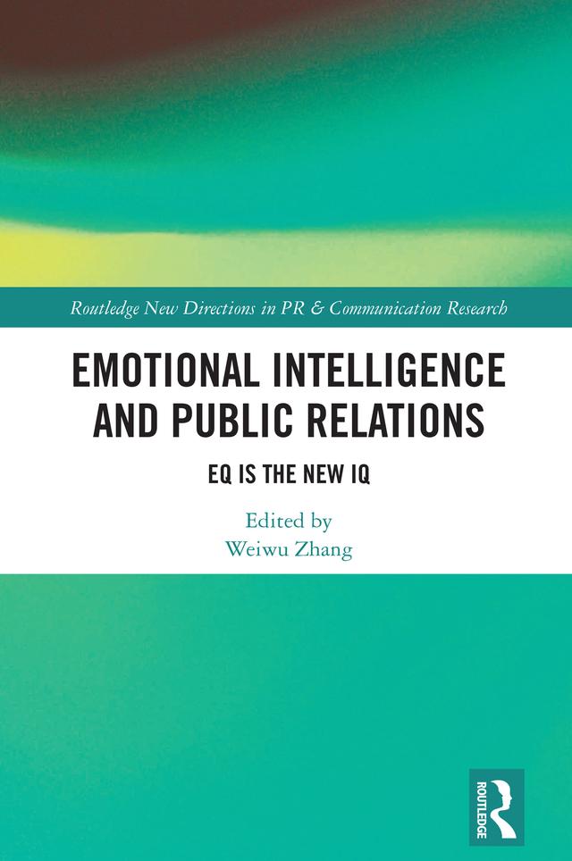 Emotional Intelligence and Public Relations by Weiwu Zhang