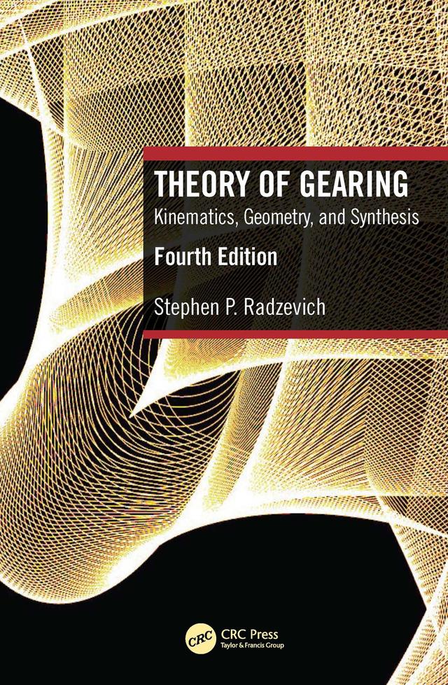Theory of Gearing by Stephen P. Radzevich