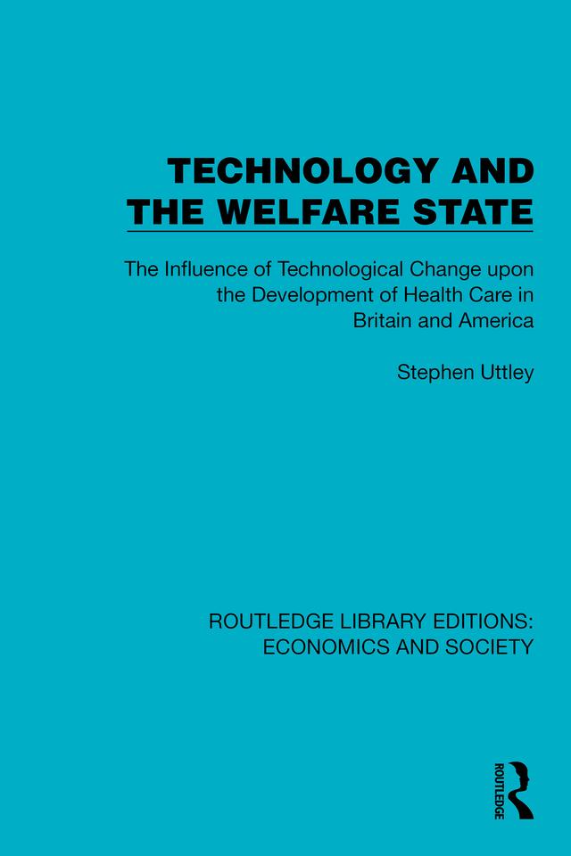 Technology and the Welfare State by Stephen Uttley