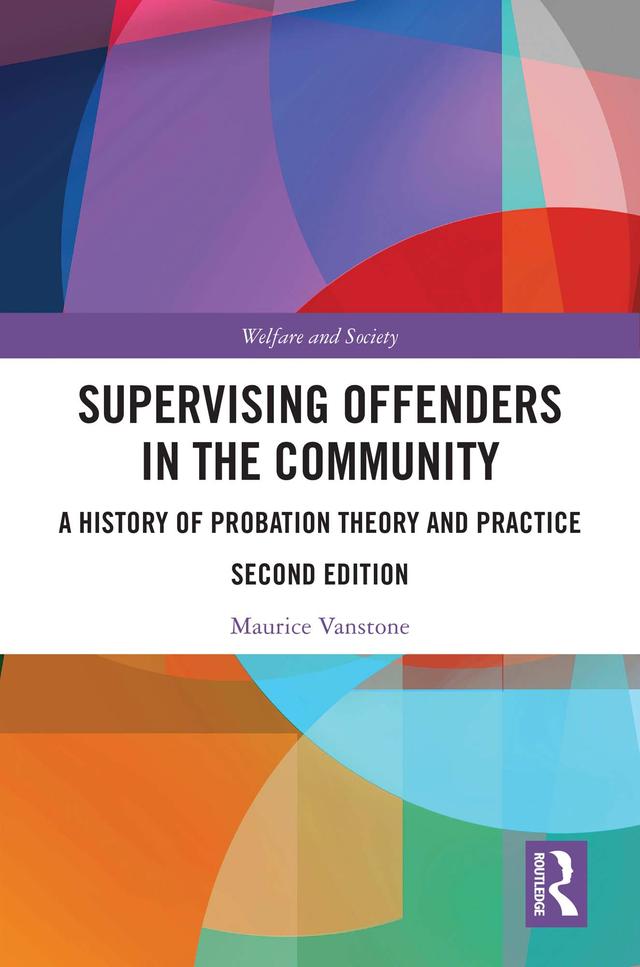 Supervising Offenders in the Community by Maurice Vanstone