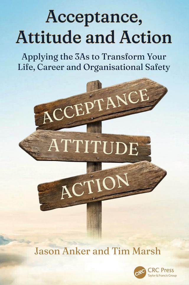 Acceptance, Attitude and Action by Jason Anker, Tim Marsh