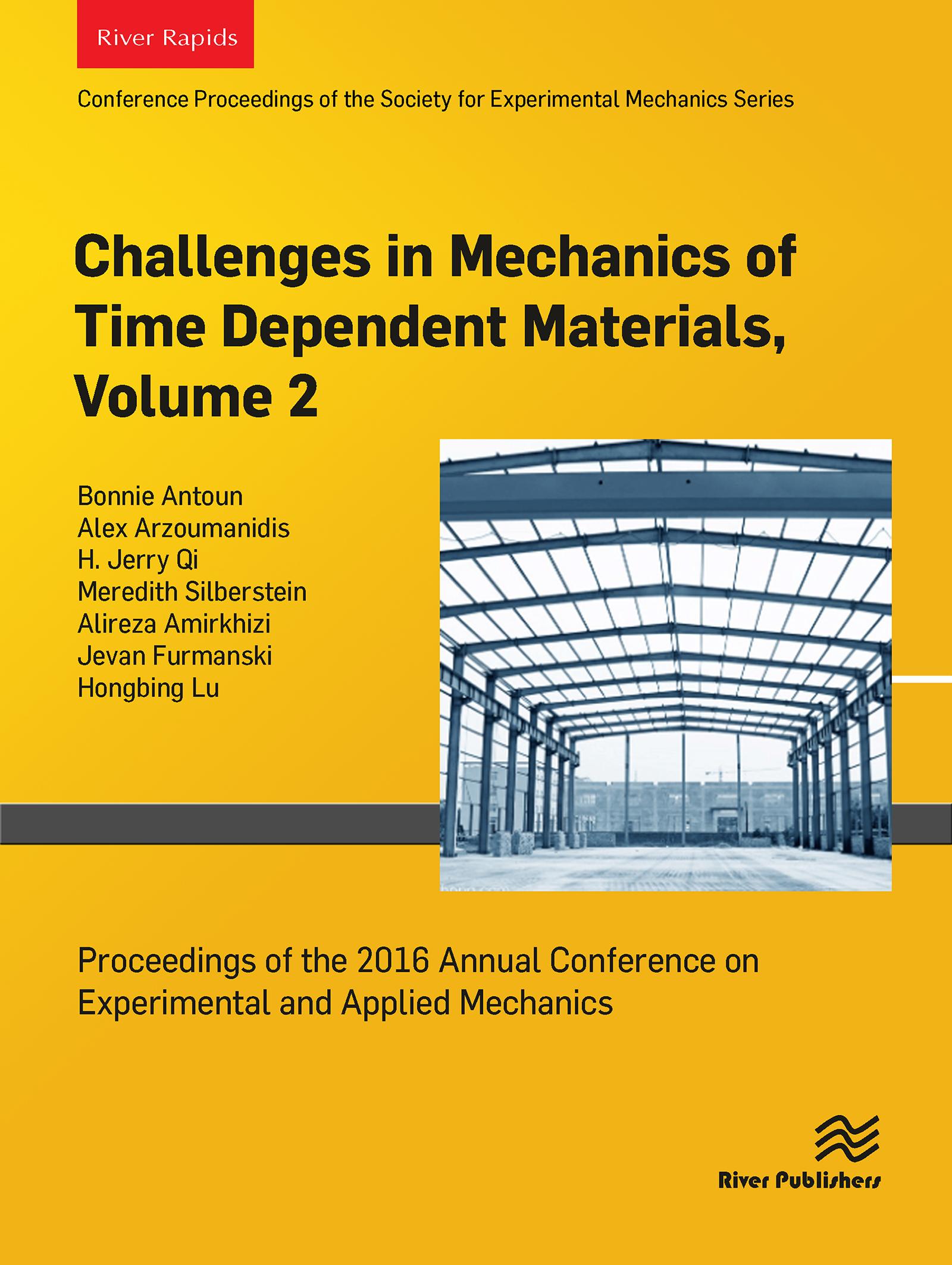 Challenges in Mechanics of Time Dependent Materials, Volume 2