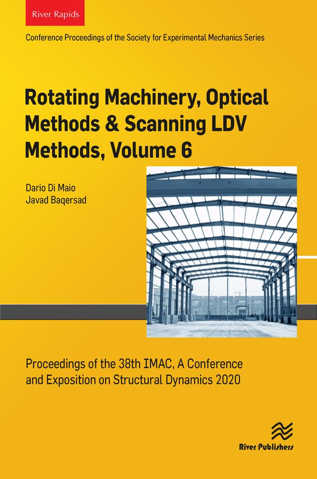 Rotating Machinery, Optical Methods & Scanning LDV Methods, Volume 6 by Dario Di Maio, Javad Baqersad