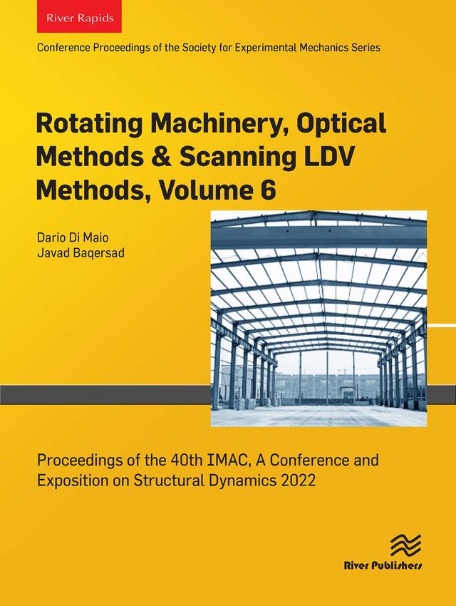 Rotating Machinery, Optical Methods & Scanning LDV Methods, Volume 6 by Dario Di Maio, Javad Baqersad