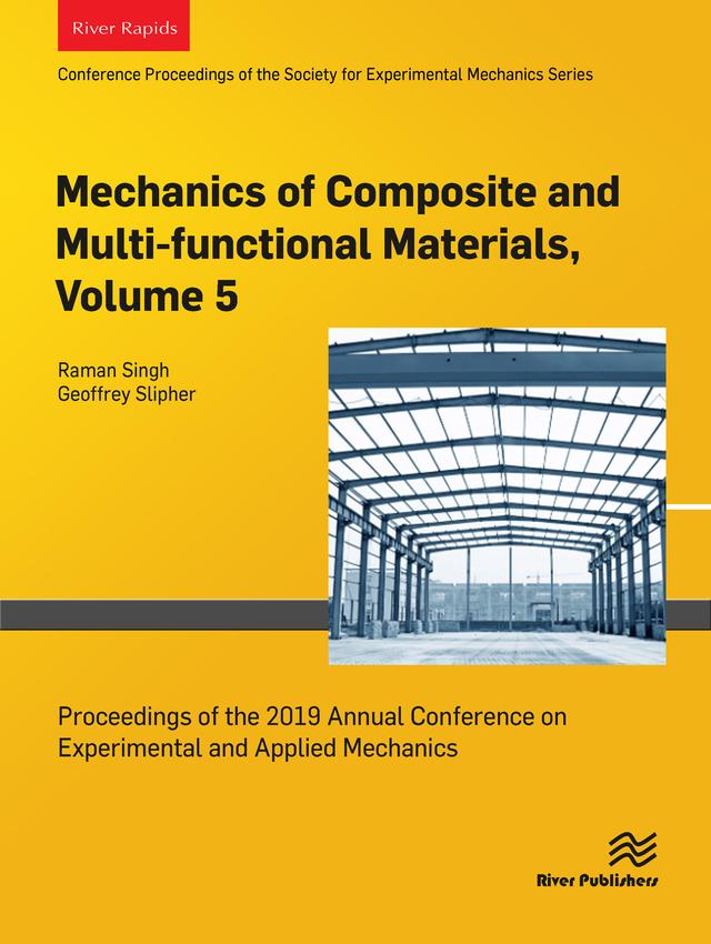 Mechanics of Composite and Multi-functional Materials, Volume 5 by Geoffrey Slipher, Raman Singh