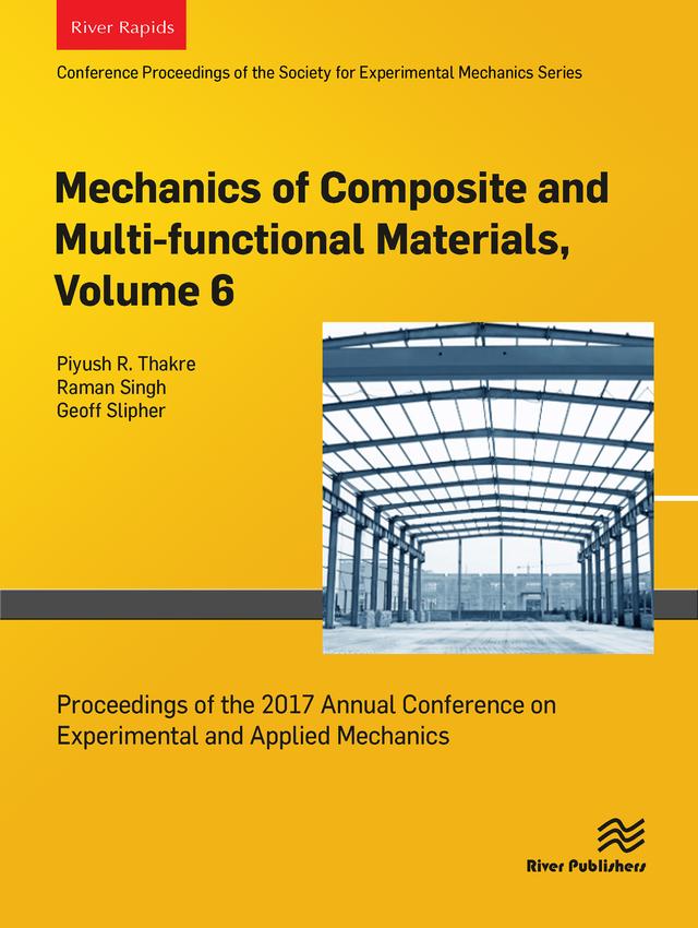 Mechanics of Composite and Multi-functional Materials, Volume 6 by Geoff Slipher, Piyush R. Thakre, Raman Singh