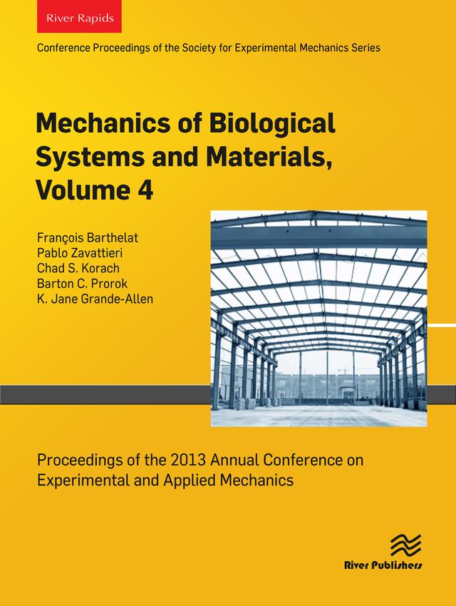 Mechanics of Biological Systems and Materials, Volume 4 by Barton C. Prorok, Chad S. Korach, Franc�ois Barthelat, Pablo Zavattieri