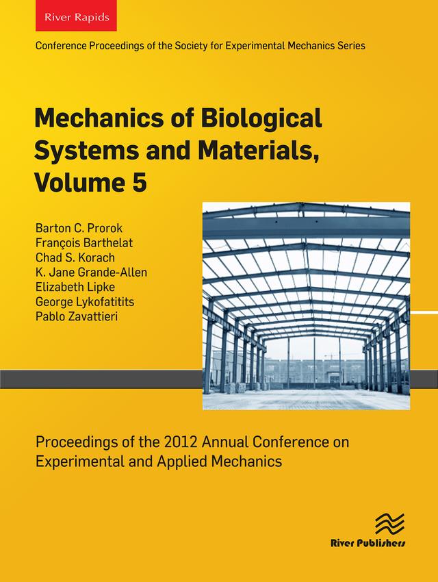 Mechanics of Biological Systems and Materials, Volume 5 by Barton C. Prorok, Chad S. Korach, Franc�ois Barthelat, K. Jane Grande-Allen