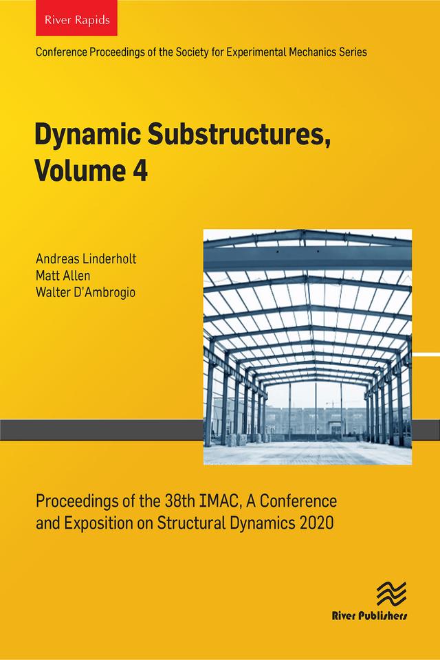 Dynamics Substructures, Volume 4 by Andreas Linderholt, Matt Allen, Walter D�Ambrogio