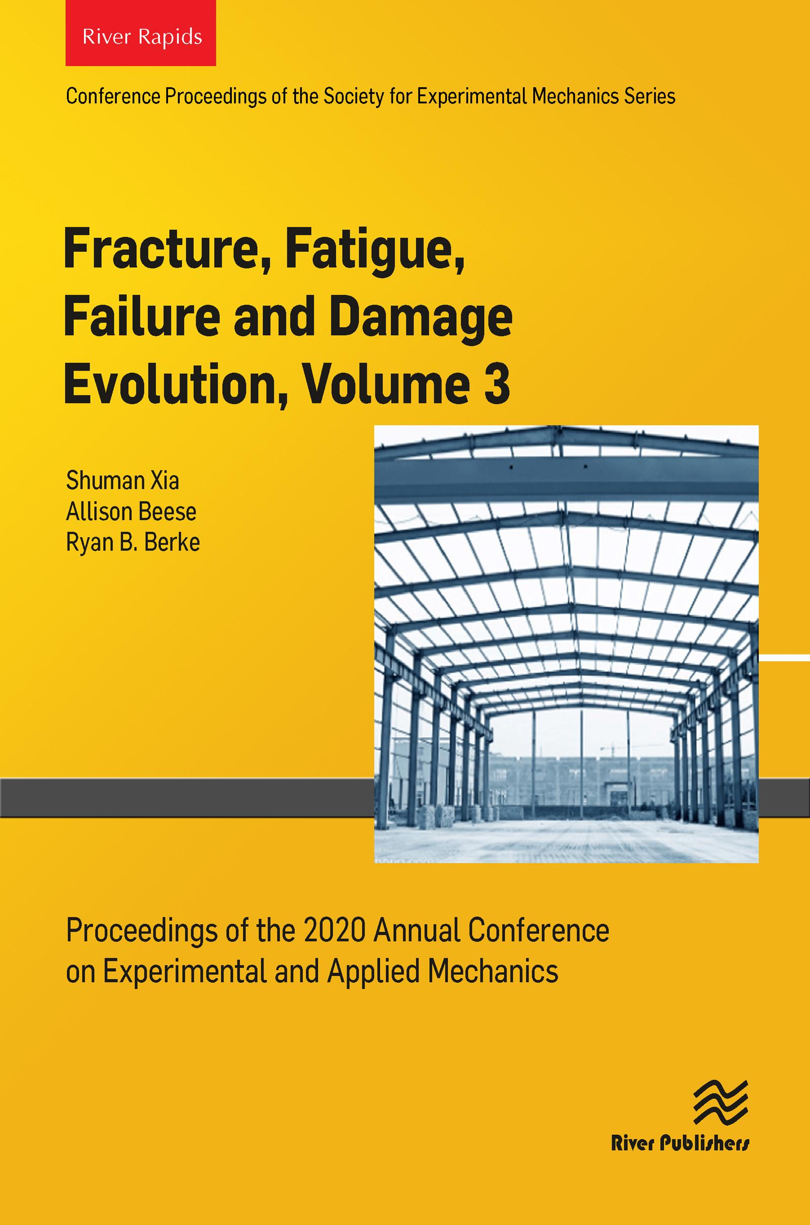 Fracture, Fatigue, Failure and Damage Evolution , Volume 3