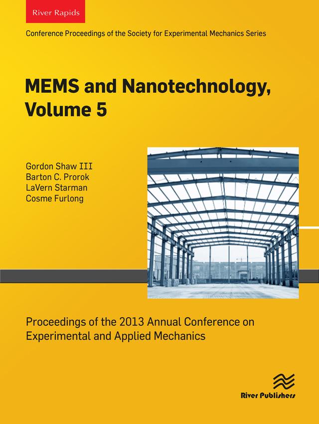 MEMS and Nanotechnology, Volume 5 by Barton C. Prorok, Cosme Furlong, Gordon Shaw III, LaVern Starman