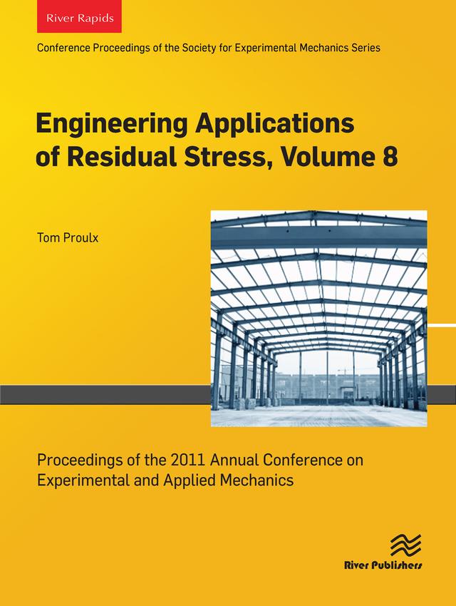 Engineering Applications of Residual Stress, Volume 8 by Tom Proulx