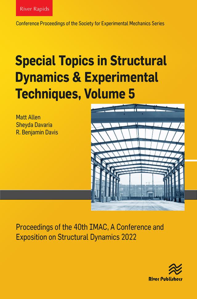 Special Topics in Structural Dynamics & Experimental Techniques, Volume 5 by Matt Allen, R. Benjamin Davis, Sheyda Davaria