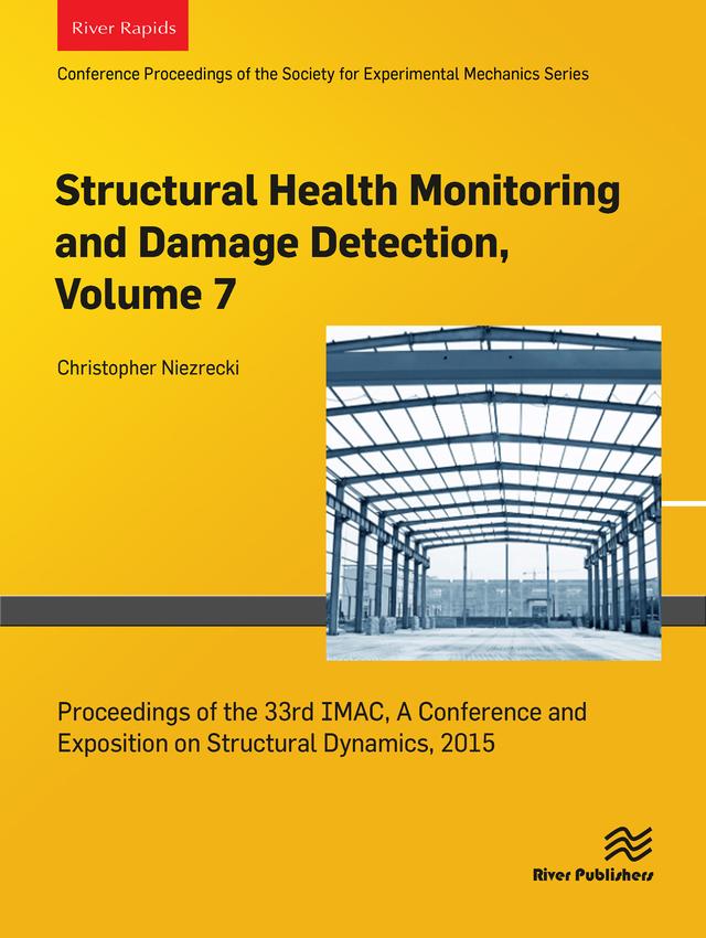 Structural Health Monitoring and Damage Detection, Volume 7 by Christopher Niezrecki