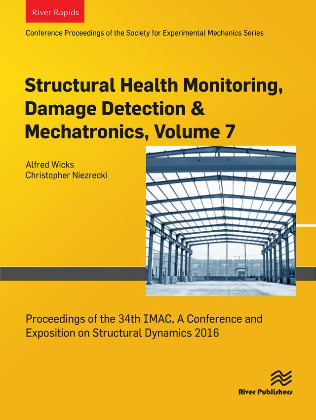 Structural Health Monitoring, Damage Detection & Mechatronics, Volume 7 by Alfred Wicks, Christopher Niezrecki