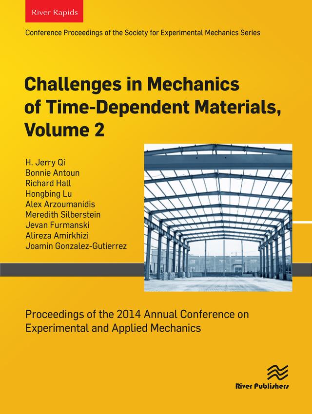 Challenges in Mechanics of Time-Dependent Materials, Volume 2 by Bonnie Antoun, H. Jerry Qi, Hongbing Lu, Richard Hall