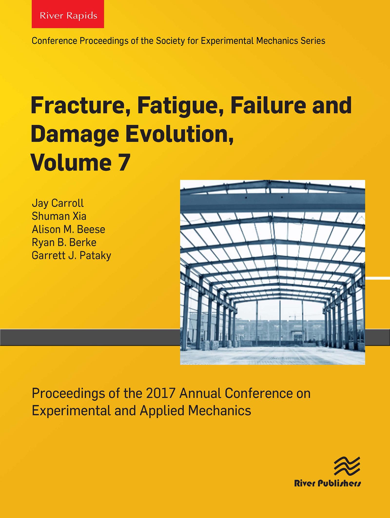 Fracture, Fatigue, Failure and Damage Evolution, Volume 7