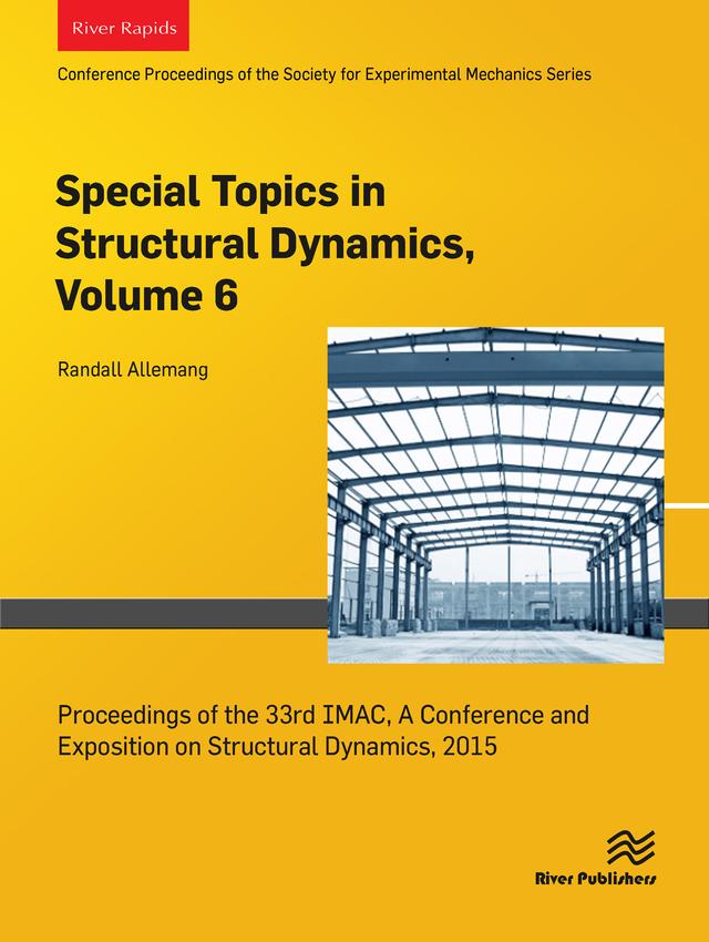 Special Topics in Structural Dynamics, Volume 6 by Randall Allemang