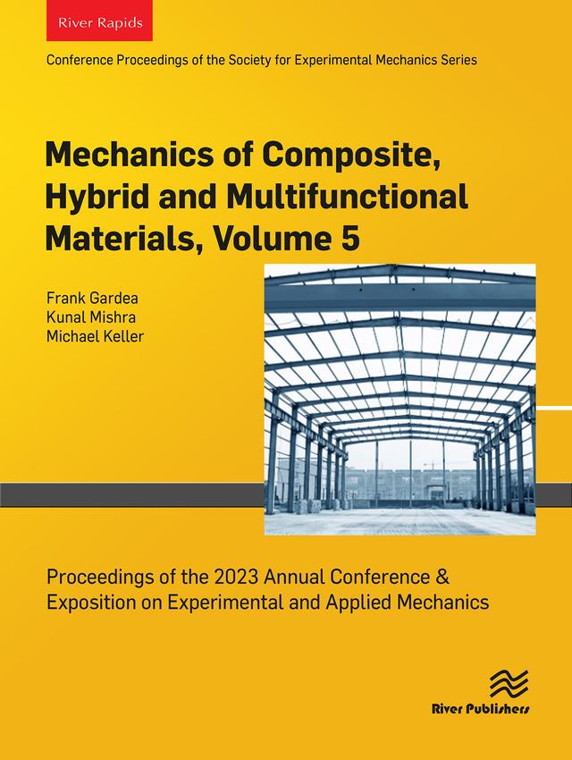 Mechanics of Composite, Hybrid and Multifunctional Materials, Volume 5 by Frank Gardea, Kunal Mishra, Michael Keller