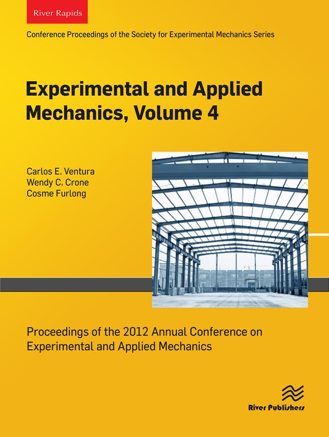 Experimental and Applied Mechanics, Volume 4 by Carlos E. Ventura, Cosme Furlong, Wendy C. Crone