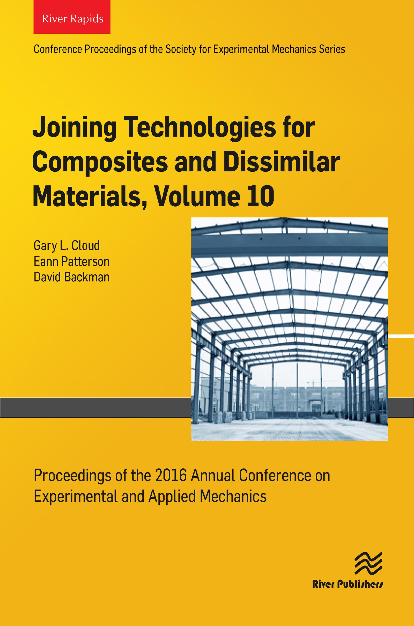 Joining Technologies for Composites and Dissimilar Materials, Volume 10