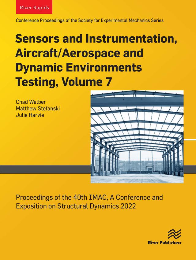 Sensors and Instrumentation, Aircraft/Aerospace and Dynamic Environments Testing, Volume 7 by Chad Walber, Julie Harvie, Matthew Stefanski
