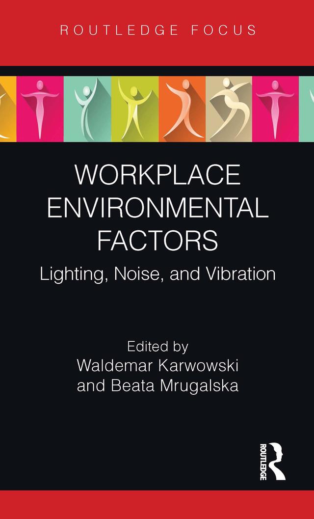 Workplace Environmental Factors by Beata Mrugalska, Waldemar Karwowski