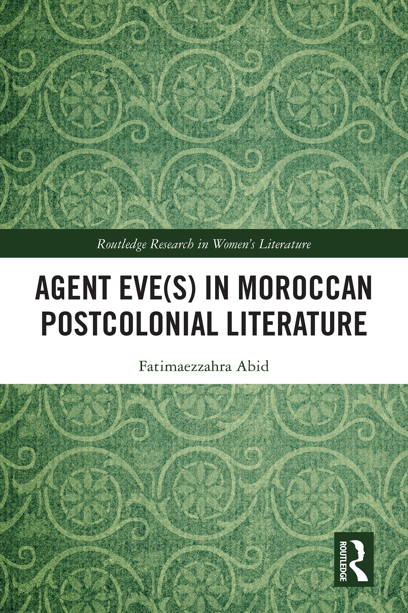 Agent Eve(s) in Moroccan Postcolonial Literature