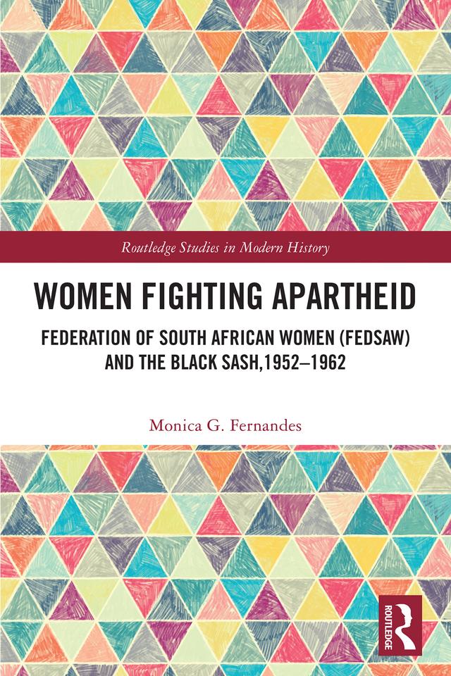 Women Fighting Apartheid by Monica G. Fernandes
