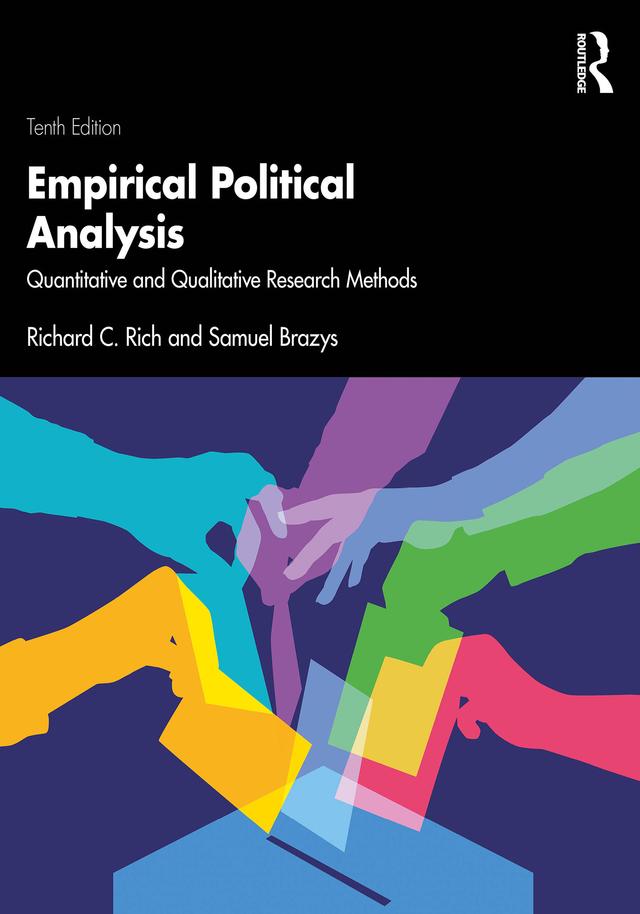 Empirical Political Analysis by Richard C. Rich, Samuel Brazys