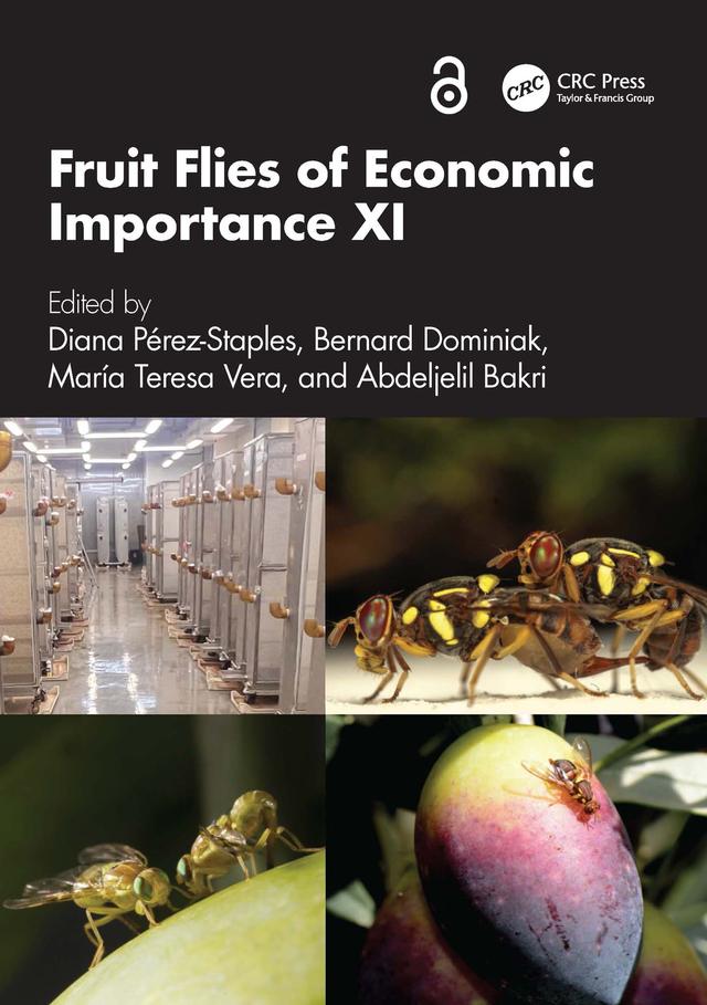 Fruit Flies of Economic Importance XI by Abdeljelil Bakri, Bernard Dominiak, Diana Pérez-Staples, María Teresa Vera
