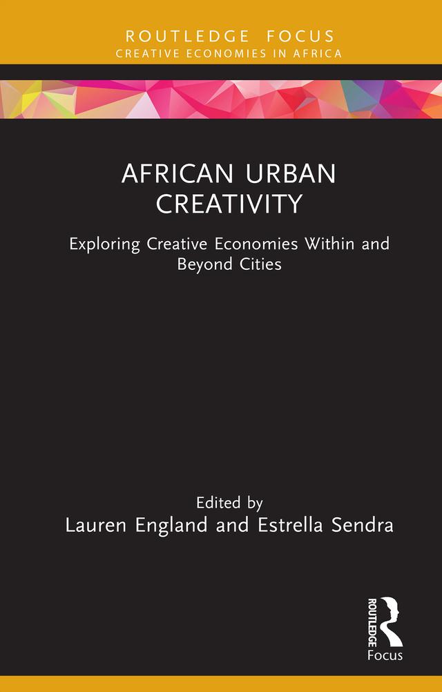 African Urban Creativity by Estrella Sendra, Lauren England