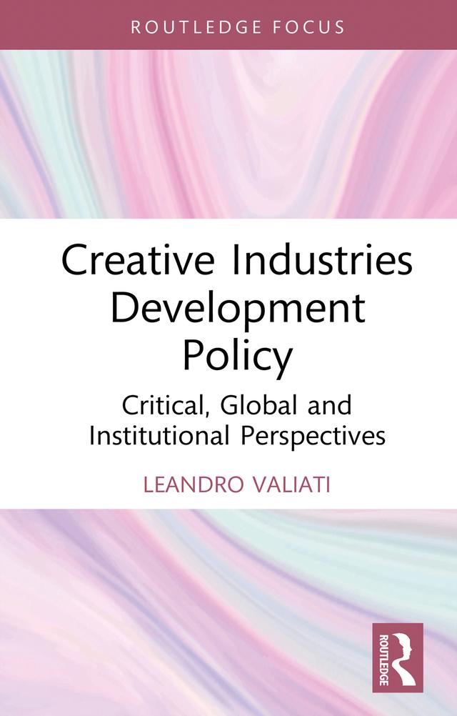 Creative Industries Development Policy by Leandro Valiati