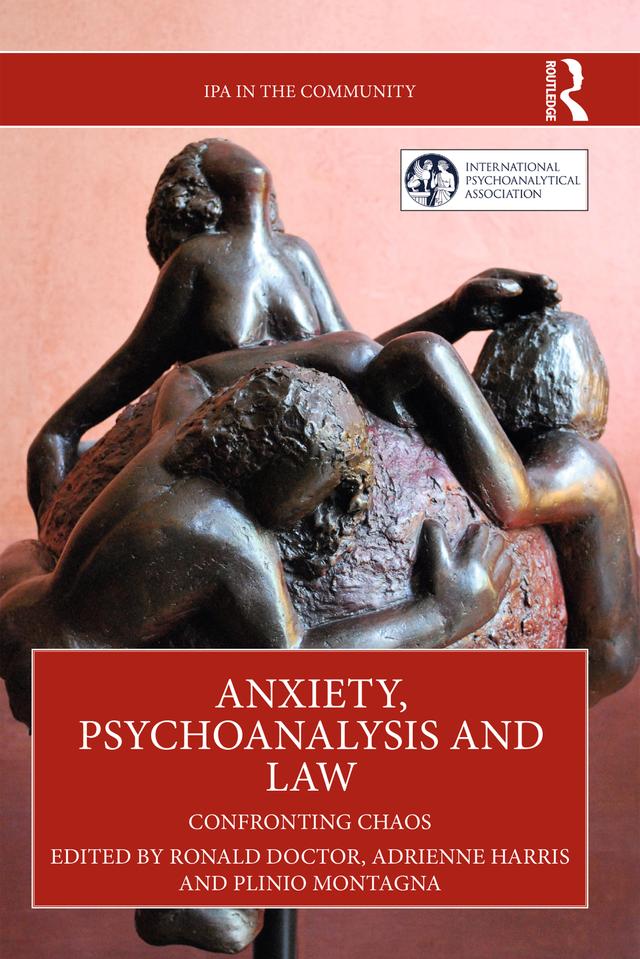 Anxiety, Psychoanalysis and Law by Adrienne Harris, Plinio Montagna, Ronald Doctor