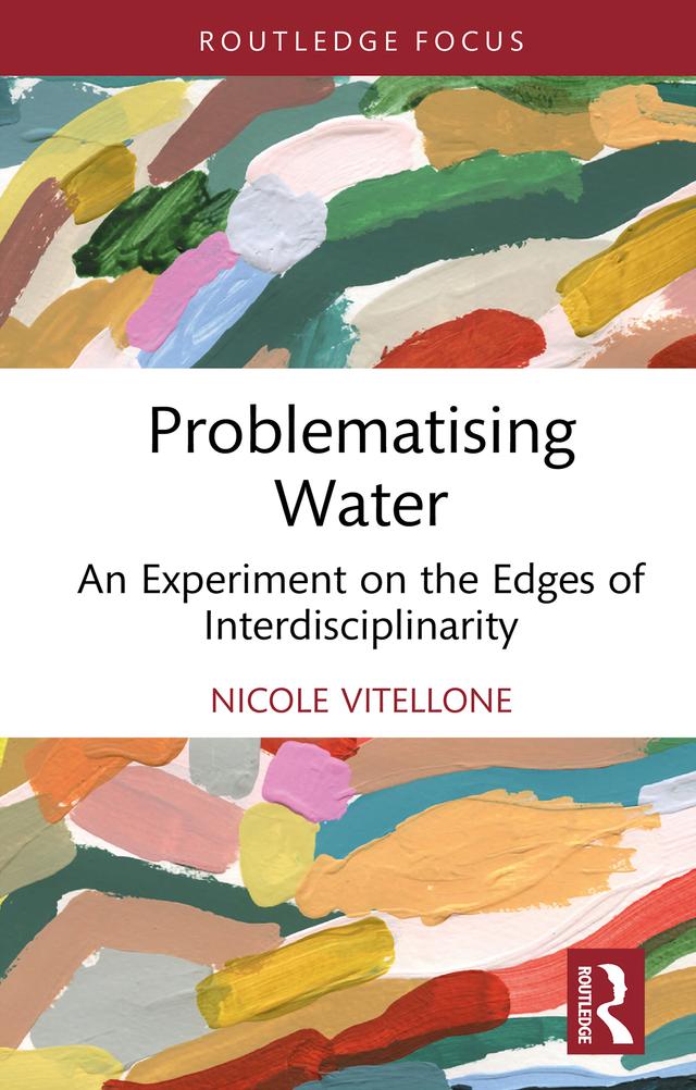 Problematising Water by Nicole Vitellone