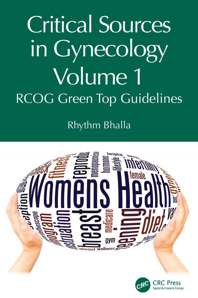 Critical Sources in Gynecology, Volume 1 by Rhythm Bhalla
